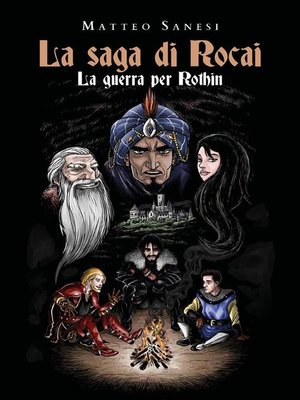 cover image of La saga di Rocai--La Guerra per Rothin